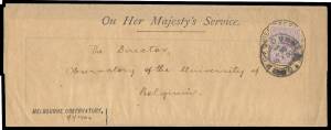 Victoria: 1900 'On Her Majesty's Service' wrapper (220mm wide) with 'MELBOURNE OBSERVATROY' imprint and 'CHIEF SECRETARY' Frank Stamp (Die 5) sent to Belgium with QV 2d violet (corner fault) unusually affixed over the frank and tied Melbourne '10.1.00' c