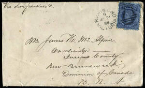 1884 (May 21) usage of 1/- deep blue/blue tied by Richmond duplex "71" on a cover to Cambridge, New Brunswick, CANADA. With transit marks of Melbourne, Borton Station (25.6) & Narrows (27.6) on the reverse. Correct 1/- double rate via San Francisco (Sept.