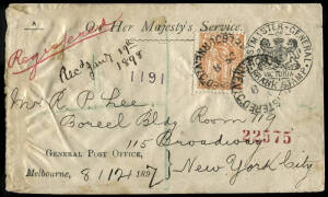 1897 (Dec.8) OHMS envelope uprated for registered use from Melbourne with printed "POSTMASTER GENERAL" frank, to New York, with 1/6 orange paying the sextuple UPU rate (1/3) + 3d registration. With San Francisco (13.1) & New York (19.1) backstamps. Some f