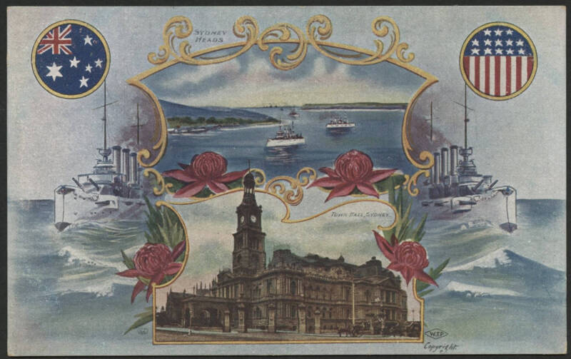 Australia: 1908 American Fleet Visit ‘Sydney Heads/Town Hall Sydney’ postcard (WTP Series) with Flags around vignette views of US Battleships in Sydney Harbour & Sydney Town Hall, used under cover with message dated 26.9.08 including "... going to town Fl