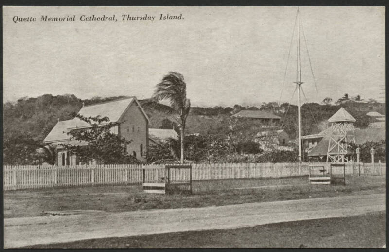 Queensland: Thursday Island: ‘Quetta Memorial Cathedral, Thursday Island’ postcard (published by W. R. Moseley, Thursday Island) showing Church with Flag Signal alongside, unused, fine condition. [The church was consecrated in 1893 in memory of the 13