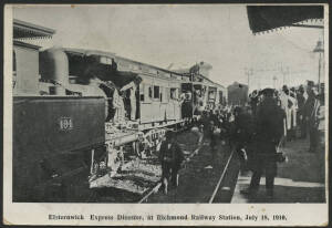 Victoria: Richmond: ‘Elsternwick Express Disaster at Richmond Railway Station, July 18, 1910’ real photo postcard (published by Marlborough Art Co) showing the damaged Train Carriages after the Brighton and Elsternwick trains collided in heavy fog at Ri