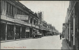 West Aust: Fremantle: ‘High St, Fremantle’ postcard with various shops including ‘Evans & Co Ladies & Gents Tailors’ and ‘Baker Bros Butchers’, unused, couple of minor blemishes.