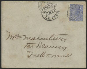 Queensland: 1884 ‘LOOSE/SHIP/LETTER’ oval cachet (Hosking #1358; rated D; earliest recorded usage) on face of cover with QV 2d blue tied bars and Brisbane ‘NO28/84’ cds, Melbourne ‘DE2/84’ arrival b/s, slightly soiled.