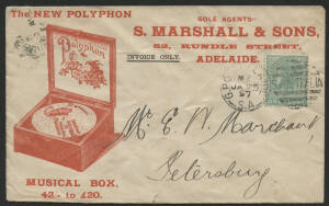 Sth Aust: 1897 ‘S MARSHALL & SONS’ illustrated advertising cover showing 'THE NEW POLYPHON MUSICAL BOX 42/- to £2' with QV 1d green tied Adelaide duplex cancel paying printed matter rate and 'PETERSBURG/JA25/97/S.A' squared circle arrival b/s (renamed Pet