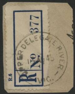 Victoria: Upper Delegate River: ‘UPPER DELEGATE RIVER/13AU45/VIC.’ cds on blank blue R label on piece. RO 18.2.1918; PO 1.7.1927, provisionally closed 30.9.1953; closed 31.12.1953.