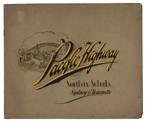 "PACIFIC HIGHWAY Northern Suburbs Sydney to Newcastle" 32 page photographic booklet published by H.Phillips of Victoria Avenue, Willoughby, circa 1933. The front cover and the first pages feature the newly opened Sydney Harbour Bridge.