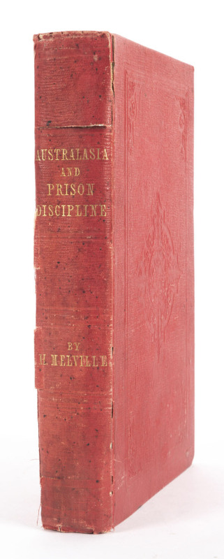 MELVILLE, Henry Australasia and Prison Discipline