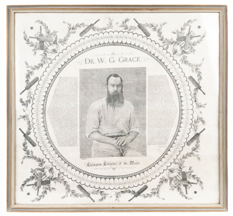 DR. W. G. GRACE, Champion Cricketer of the WorldLarge printed cotton handkerchief, circa 1895, commemorating the career of W. G. Grace with his portrait and biography in a circular frame that records his 100 centuries to that date. 54 x 56cm. Framed and g