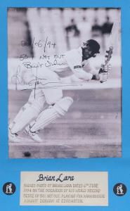 BRIAN LARA's WORLD RECORD SCOREAn original b&w press photograph of Lara batting during his world-record innings, endorsed in his hand and signed "06/06/94, 501 not out, Best wishes, Brian Lara."Lara achieved his world record score of 501 not out while pla