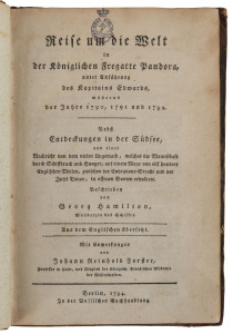 MUTINY ON THE BOUNTY - HAMILTON, George: Reise um die Welt in der Konlichen Fregatte Pandora[Berlin, Bossischen Buchhandlung, 1794] pp 104, Octavo, contemporary half calf over papered boards; 19th Century bookplate of Soren Hansen.First German translation