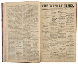 THE WEEKLY TIMES NEWSPAPER 1863 "The Weekly Times" No.1 Vol.1 (March 1863) to No.42 Vol.1 (December 1863), complete in a bound volume. A combination of commercial, legal, sporting and social news, prices, shipping information, advertisements and stories, 