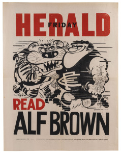 PREMIERSHIP EVE "WEG" POSTER: Friday, October 6, 1972 original WEG poster depicting the finalists, RICHMOND and CARLTON on the eve of their Premiership match with the admonition "READ ALF BROWN" at base. Very good condition. Extremely scarce; the first example we have offered.