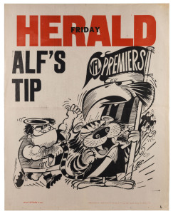 Friday, 17 September 1971 original WEG poster carrying his representation of "ALF'S TIP" (Alf Brown, the Chief Football writer for The Herald). The Hawthorn "Hawk" towers over a scrabbling Saint and Tiger (about to face each other in the preliminary final