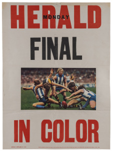 1974 GRAND FINAL "POST-MORTEM" POSTER: Monday 30 September 1974 Herald poster with a full colour photo of an intense moment during the Richmond win over North Melbourne. Rare; the only example we have offered. Good condition.