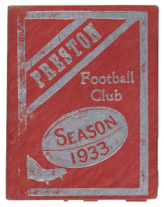PRESTON FOOTBALL CLUB: 1933 & 1937 Season Tickets; numbered #12 and #18 respectively; the first inscribed for Mr. T. Freeman who is included in the list of LIFE MEMBERS printed within each ticket. The legendary Roy Cazaly was captain and coach of Preston 