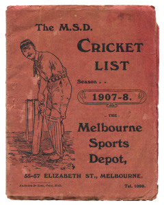 "THE M.S.D. CRICKET LIST Season 1907-8" issued by The Melbourne Sports Depot, 55-57 Elizabeth Street, Melbourne; a 32 page price list of bats, balls, caps, wickets, bails, protectors and guards, gloves, bags, scoring books, wearing apparel, nets, boots, shoes and sundries. Other sporting equipment is also listed (and illustrated) as are previous Test Match results and other cricket facts and figures, fixtures and The Laws of Cricket. Provenance: The Kevin O'Dowd Collection.