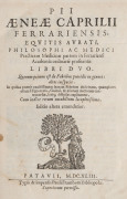 EARLY MEDICAL TEXT: "PII AENAE&nbsp;CAPRILII&nbsp;FERRARIENSIS, EQUITIS AVRATI, PHILOSOPHI AC MEDICI Practicam Medicinae partem in Ferrariensi Academia ordinarie profitentis Libro Duo." [Patauii (Padua), Pauli Frambotti, 1643], 328pp; original papercovers boards.
