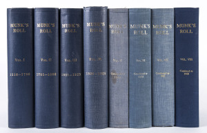 THE ROLL of the ROYAL COLLEGE of PHYSICIANS of LONDON, Originally edited by William MUNK and known as "Munk's Roll"Published by Royal College of Physicians London in 8 volumes (up to 1988); Volume 1 covering 1518 - 1700; Volume 2 1701 - 1800, etc. The first seven with the bookplates of Lieutenant-General Sir Robert Drew. (8).
