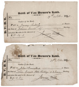 A pair of Bank of Van Diemen's Land cheques, dated 19th and 20th October 1830, instructing the Cashier of the Bank, to pay to two different payees the sums of "eleven pounds 14/-' Sterling and "Nine pounds two shillings & 8 pence" Sterling and place the funds into the account of James Kelly, who has signed both cheques. (2 items).