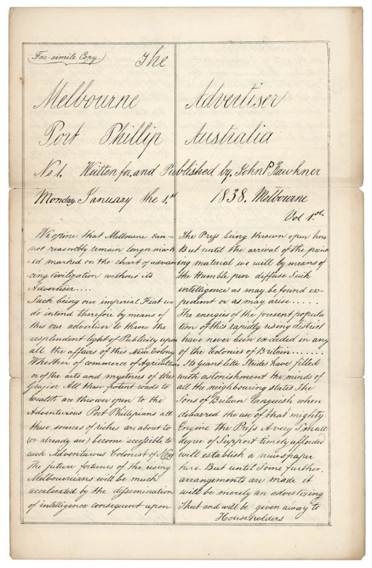 FAWKNER, John Pascoe. The Melbourne Advertiser Port Phillip Australia No.1, Written for, and Published by, John P Fawkner Lithographed. The first number of the first Melbourne newspaper, here reproduced in a scarce nineteenth-century facsimile edition. [M