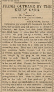 NEWSPAPER COVERAGE OF THE KELLY GANG - November 1878 to April 1881 A fascinating collection of 48 original complete newspapers, all of which provide significant coverage of the activities, capture, deaths and trial of the members of the Kelly Gang.