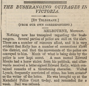 NEWSPAPER COVERAGE OF THE KELLY GANG - November 1878 to April 1881 A fascinating collection of 48 original complete newspapers, all of which provide significant coverage of the activities, capture, deaths and trial of the members of the Kelly Gang. - 3