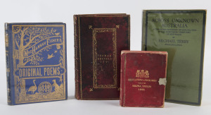 "Mrs Hannah Fisher's Original Poems 1889" (Ballarat, 1889), "Across Unknown Australia" by Michael Terry (1926); Thompson's "Book of Commone Prayer" (Birmingham, 1791) & "Regulations and Orders for the Militia. Canada 1883". Mixed condition. (4 items).