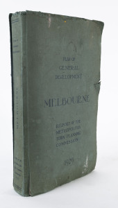 "Plan of General Development - MELBOURNE - Report of the Metropolitan Town Planning Commission 1929" 308pp report with numerous additional charts and maps, some in colour; though lacking the maps which would have been in the back cover pocket. Back cover detached.