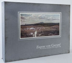 Eugene von Guerard: A German Romantic in the Antipodes by Bruce, Comstock & McDonald