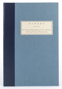 PAPERS EXPLANATORY OF THE CHARGES BROUGHT AGAINST LIEUT. GEN. DARLING BY WILLIAM CHARLES WENTWORTH, ESQPublished by The House of Commons, London, July 1830.60pp. Folio, in recent binding. An extremely fine fresh copy. British Parliamentary Paper HC586. Ferguson 1355.