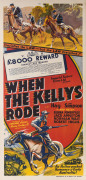 MOVIE POSTER WHEN THE KELLYS RODE Colour lithograph, 76 x 34cm. Linen-backed.