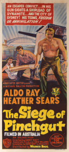 MOVIE POSTER THE SEIGE OF PINCHGUT 1959 Colour lithograph, 77 x 34cm. Linen-backed. Text includes "An escaped convict...in his gun-sights a shipload of dynamite...and the city of Sydney! His terms, freedom or annihilation!" Filmed in Australia. An Ealing film. Directed by Harry Watt. Associate Producer Eric Williams. Screenplay by Harry Watt and Jon Cleary. Distrib. by Warner Bros."