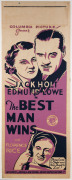 MOVIE POSTER THE BEST MAN WINS 1935 screenprint, 102 x 38cm. Linen-backed. "Columbia Pictures present Jack Holt, Edmund Lowe… with Florence Rice. They loved to fight and they fought to love!" Distributed in Australia and New Zealand by Greater Austral