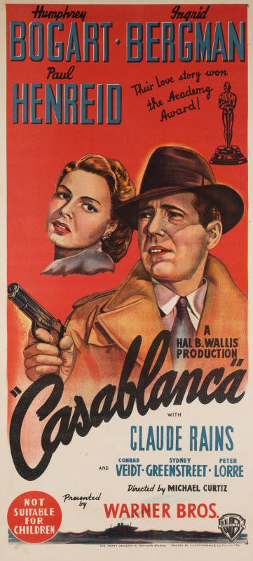 MOVIE POSTER CASABLANCA 1947 colour lithograph, 76.5 x 33.5cm. Linen-backed. "Humphrey Bogart, Ingrid Bergman, Paul Henreid. Their love story won the Academy Award! A Hal B. Wallis production… with Claude Rains, and Conrad Veidt, Sydney Greenstreet, Pe