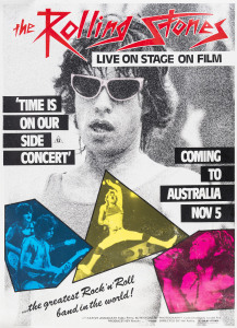 CONCERT/MOVIE POSTER The Rolling Stones "Time Is On Our Side" Concert, 1982 colour process lithograph, 123.5 x 90cm. Linen-backed. Text includes "Live on stage on film. The greatest rock'n'roll band in the world! Creative associate Pablo Ferro. Directors of photography, Caleb Deschanel, Gerald Feil. Produced by Ronald L. Schwary. Directed by Hal Ashby. Dolby Stereo."