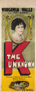 MOVIE POSTER K - THE UNKNOWN 1924 colour linocut with process screen and letterpress, 102 x 38cm. Linen-backed. "Virginia Valli and Percy Marmont… From the celebrated novel by Mary Roberts Rinehart. Universal Pictures. Jewel. Morrison & Bailey, Print."