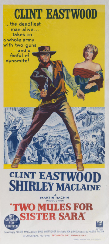 MOVIE POSTER TWO MULES FOR SISTER SARA original 1970 colour lithograph by Robert Burton Pty Ltd., Sydney "Clint Eastwood...the deadliest man alive...takes on a whole army with two guns and a fistful of dynamite!"