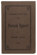 'Melbourne Cricket Club, Annual Report, For the Season 1918-19.' [Melbourne; Mason, Firth & M'Cutcheon, 1919] 68pp, with original brown covers. Includes a full report on all activities, match reports, averages, and in place of the pre-war membership list,