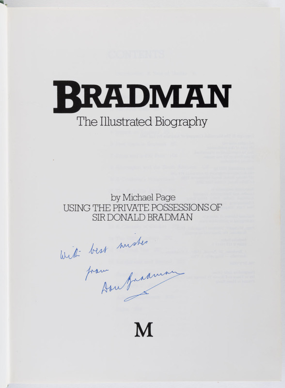 "BRADMAN The Illustrated Biography" by Michael Page [Macmillan, Melbourne, 1983] 1st edition, 368pp with dust jacket, signed and endorsed in pen on the title page "With best wishes from Don Bradman".