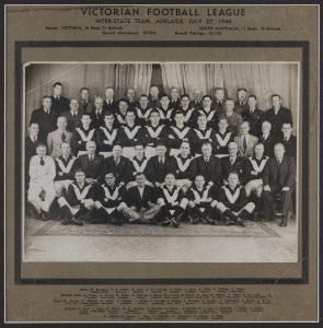 VICTORIAN FOOTBALL LEAGUE INTER-STATE TEAM, Adeleaide, July 27,1946, official photograph (by Dimond Studio) on printed mount with all the names (and their teams) in the mount. The result was Victoria: 16 goals, 21 behinds to South Australia: 11 goals, 14 