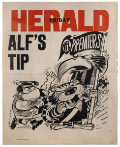 Friday, 17 September 1971 original WEG poster carrying his representation of "ALF'S TIP" (Alf Brown, the Chief Football writer for The Herald). The Hawthorn "Hawk" towers over a scrabbling Saint and Tiger (about to face each other in the preliminary final). He turned out to be correct, of course, with Hawthorn defeating St.Kilda in the Grand Final by 7 points in front of a crowd of more than 118,000 people. Extremely scarce.