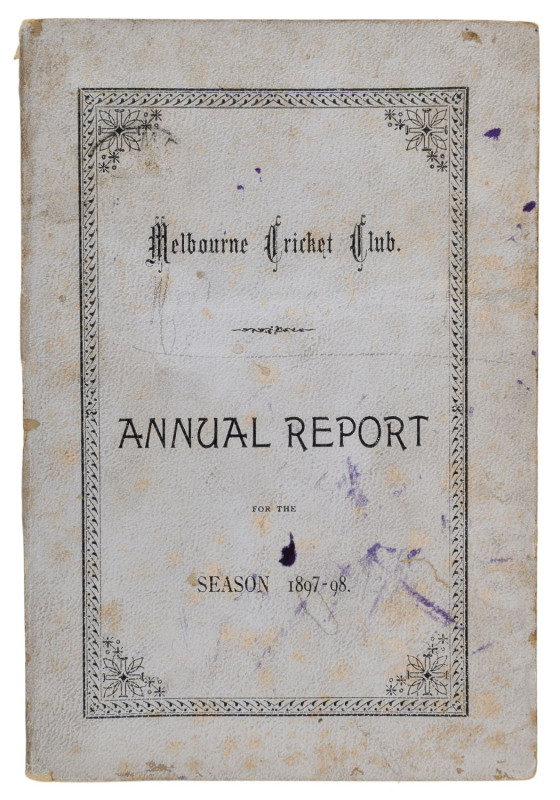 'Melbourne Cricket Club, Annual Report, For the Season 1897-98.' [Melbourne; Mason, Firth & M'Cutcheon, 1898] 100pp, with original grey covers. Includes a full report on all activities, match reports, averages, a complete list of members, etc.