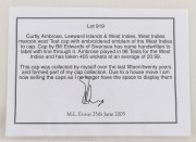 CURTLY AMBROSE'S WEST INDIES TEST TEAM CAP, maroon wool with the West Indies logo embroidered to front. Cap by Bill Edwards of Swansea with Ambrose's name in pen on the label (partly overwritten). Attractively framed. [Ambrose played in 98 Tests for the W - 5