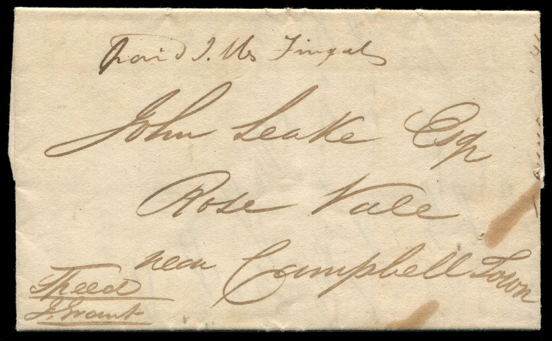 TASMANIA - Postal History: 1832 (Apr.30) Fingal to Rose Vale entire, sent by foot messenger, endorsed by postmaster John Wallace "Paid J.W. Fingal", being a very early endorsement which was not officially required until June; also endorsed "Speed/J. Gran