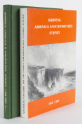COMMONWEALTH OF AUSTRALIA: Philatelic Literature & Accessories: NSW: 'Shipping Arrivals & Departures: Sydney 1788-1825' by Cumpston (1977) hardbound; also 'Shipping Arrivals & Departures: Sydney 1841-44 by Broxam & Nicholson (1988) softbound. Non-philate