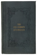 Alfred RONALDS [1802 - 1860] The Fly-Fisher's Entomology, illustrated by coloured representations of the natural and artificial insect... [London, Longman, Brown, et al., 1844] Third edition, octavo, 20 hand-coloured plates; original cloth. Ex Libris John