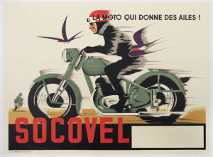 La Moto Qui Donne Des Ailes. Socovel (The Motorcycle That Gives You Wings), c1950 colour lithograph, 62.2 x 80.6cm. Linen backed. Text continues “Imprime ches Marci, 30 rue Bara, Bruxelles”