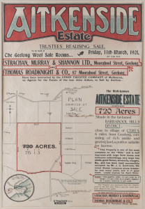 GEELONG DISTRICT REAL ESTATE: "AITKINSIDE ESTATE" auction poster, March 1921 for "720 Acres Situate in the far-famed BARRABOOL HILLS DISTRICT...close to the village of CERES, 6 miles from GEELONG". Offset lithograph, 72 x 47cm.