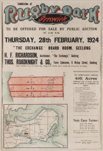 GEELONG DISTRICT REAL ESTATE: "RUGBY PARK, FENWICK" auction poster, February 1924 for "This splendid property comprising 416½ Acres" with frontage to Lake Connewarre and "only 12 miles from good market at Geelong"  Offset lithograph in colour, 74 x 48cm.